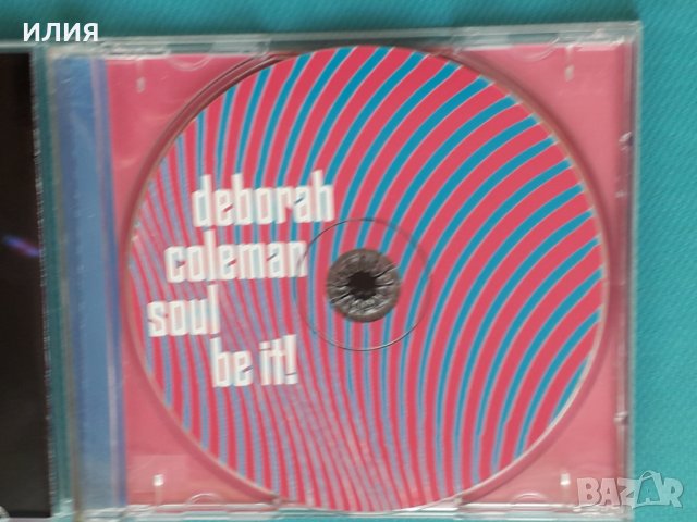 Deborah Coleman – 2002 - Soul Be It!(Modern Electric Blues), снимка 4 - CD дискове - 43832344