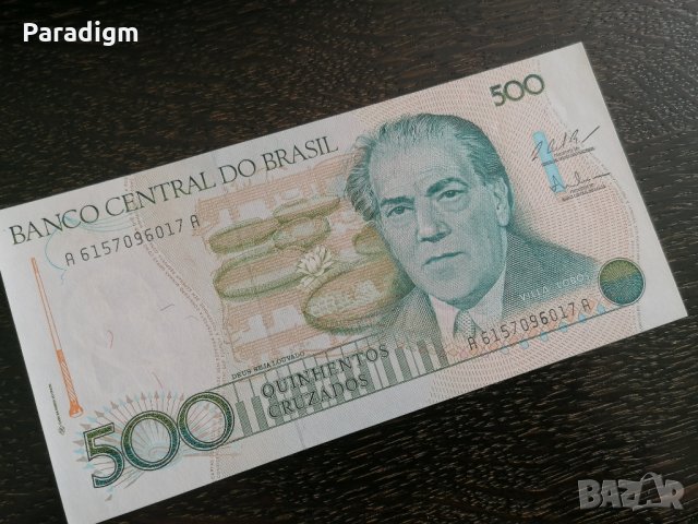 Банкнота - Бразилия - 500 крузадос UNC | 1987г., снимка 1 - Нумизматика и бонистика - 26526759