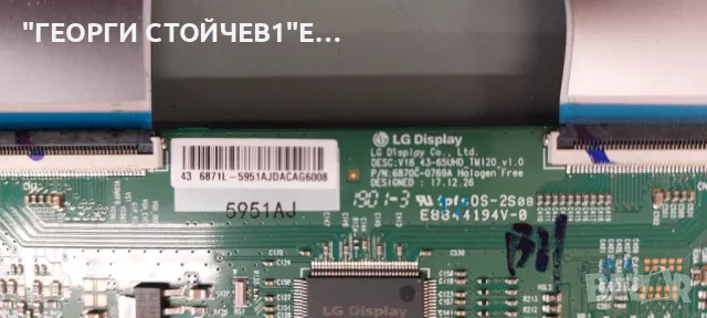 43PUS6554-12  715G9907-M01-B00-005G  715GA052-P01-000-003H    6870C-0769A  TPT430U3-EGYSKA.G   IC-B-, снимка 12 - Части и Платки - 47438129