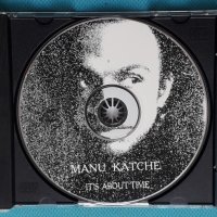 Manu Katche – 1991 - It's About Time(Jazz-Rock), снимка 4 - CD дискове - 43846132