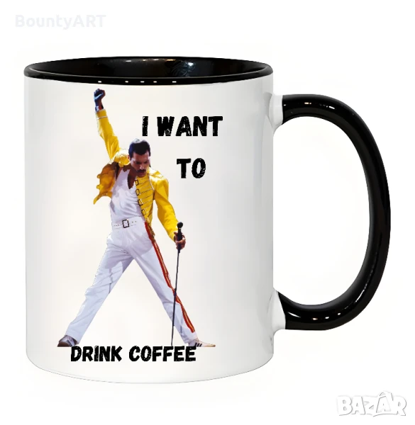 Чаша за Кафе I want to...coffee, снимка 1