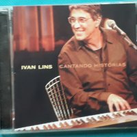 Ivan Lins – 2004 - Cantando Histórias(Jazz,Latin), снимка 1 - CD дискове - 43009935