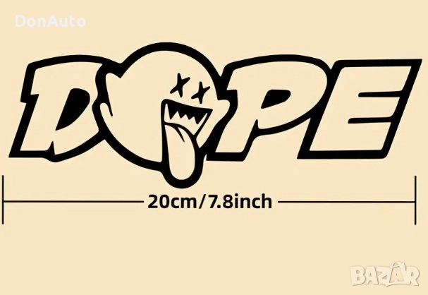 Стикер "Dope", снимка 5 - Аксесоари и консумативи - 51477923