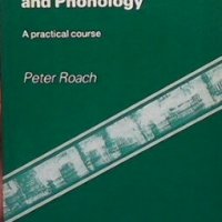 English Phonetics and Phonology Peter Roach, снимка 1 - Чуждоезиково обучение, речници - 27089870