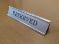 Табела за маса РЕЗЕРВИРАН, ЗАПАЗЕНО, RESERVED, снимка 3