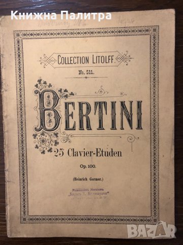  Bertini 25 Clavier-Etuden Opus 100 Heinrich Germer