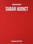 Парфюм продукт-BORNTOSTANDOUT-SUGAR ADDICT, снимка 1