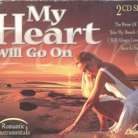 My Heart will Go On-Romantic Instumentals-2cd, снимка 1 - CD дискове - 35467849