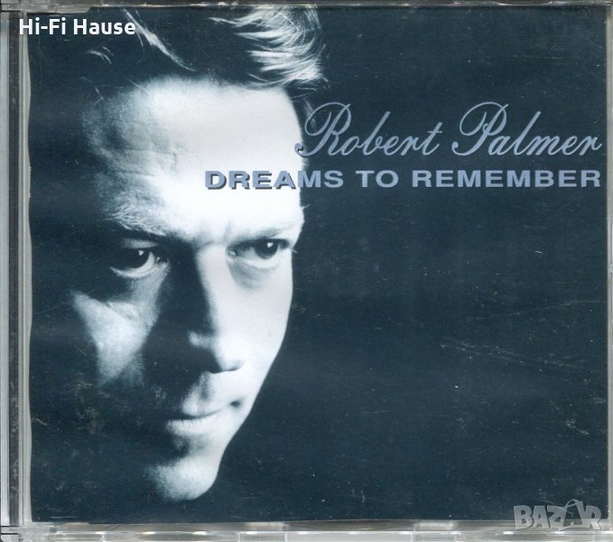 Robert Palmer -Dreams to Remember, снимка 1