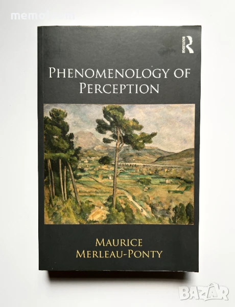 Phenomenology Of Perception Maurice Merleau-Ponty Морис Мерло-Понти Направление Философия, естетика , снимка 1