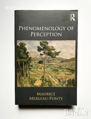 Phenomenology Of Perception Maurice Merleau-Ponty Морис Мерло-Понти Направление Философия, естетика 