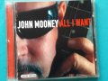 John Mooney – 2002 - All I Want(Blues Rock), снимка 1 - CD дискове - 43009639