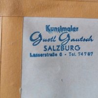 маслена картина художник Gustl Gautsch Salzburg, снимка 5 - Антикварни и старинни предмети - 33246065