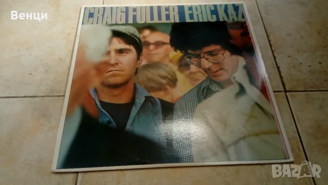 CRAIG FULLER ERIC KAZ- грамофона плоча L.p.., снимка 1