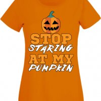 Дамска тениска _Stop Staring At My Pumpkin 1,Halloween,Хелоуин,Празник,Забавление,Изненада,Обичаи,, снимка 8 - Тениски - 38143880