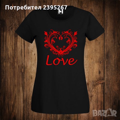 Дамска тениска с щампа СЪРЦЕ LOVE , снимка 1 - Тениски - 26350850