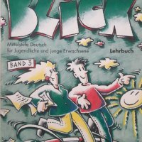 Blick. Band 3: Lehrbuch, снимка 1 - Чуждоезиково обучение, речници - 32955219