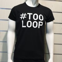 Нова мъжка забавна черна тениска с трансферен печат #TOOLOOP, снимка 7 - Тениски - 28773567
