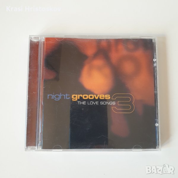 Night Grooves 3: The Love Songs cd, снимка 1