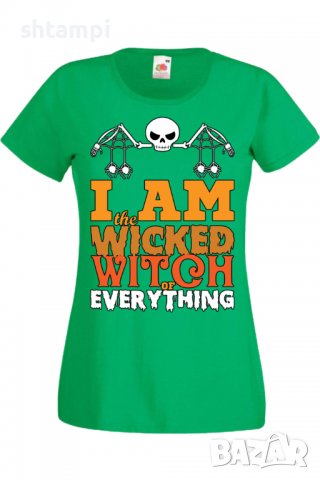 Дамска тениска I'm The Wicked Witch Of Everything 2,Halloween,Хелоуин,Празник,Забавление,Изненада,, снимка 7 - Тениски - 38137991