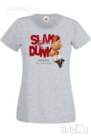 Дамска тениска  Let's Fly for a little while SLAM DUNK,Мече,Меченце,Животно,Играчка,Изненада,Подарък, снимка 6 - Тениски - 37293648