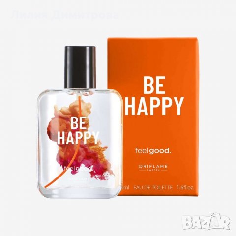 Тоалетна вода Be Happy Feel Good - Oriflame - Орифлейм , снимка 1 - Дамски парфюми - 35366984