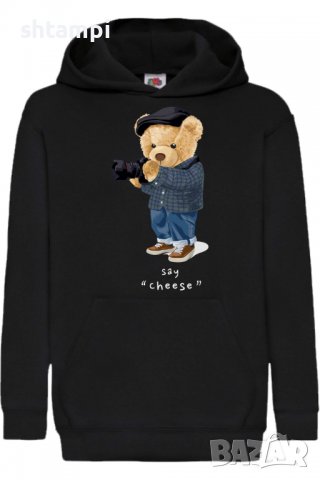 Детски Суитчър/Суитшърт Cute bear Say Cheese,,Игра,Подарък,Изненада,Забавление,Рожден Ден