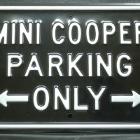 MINI COOPER PARKING ONLY Метална табела, снимка 1 - Колекции - 28295249
