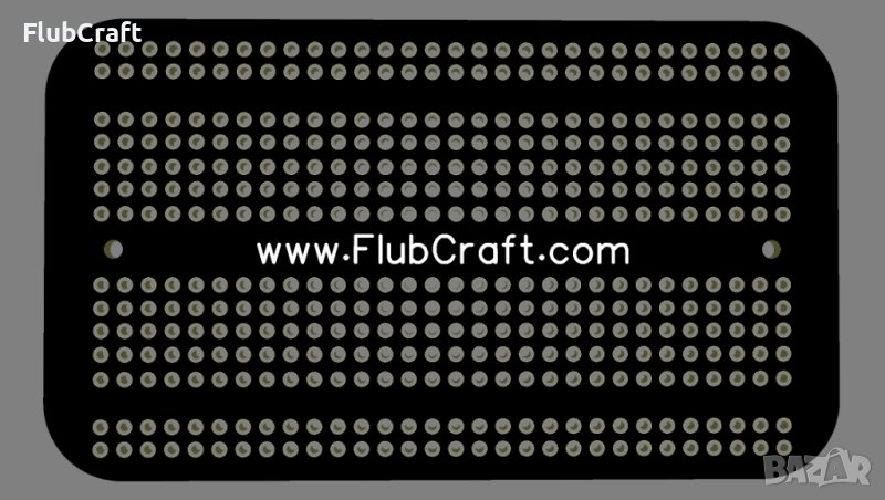 FlubCraft печатнa платкa 400 Гнезда ( PCB BreadBoard ), снимка 1