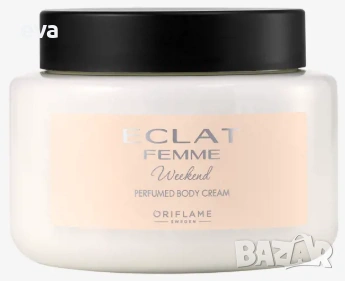 Крем за тяло Possess, Love Potion, Giordani Gold Essenza, Eclat Femme, Eclat Femme Weekend, снимка 3 - Козметика за тяло - 53178792