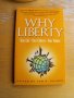 WHY LIBERTY /на английски език/., снимка 1 - Специализирана литература - 38188575