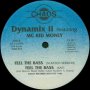 Dynamix II Feat. MC Kid Money* ‎– Techno Bass / Feel The Bass ,Vinyl 12", снимка 2