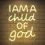 CoolGift Mart Неонова табела  'I Am a Child of God' / „Аз съм дете на Бог“/