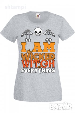 Дамска тениска I'm The Wicked Witch Of Everything 2,Halloween,Хелоуин,Празник,Забавление,Изненада,, снимка 5 - Тениски - 38137991