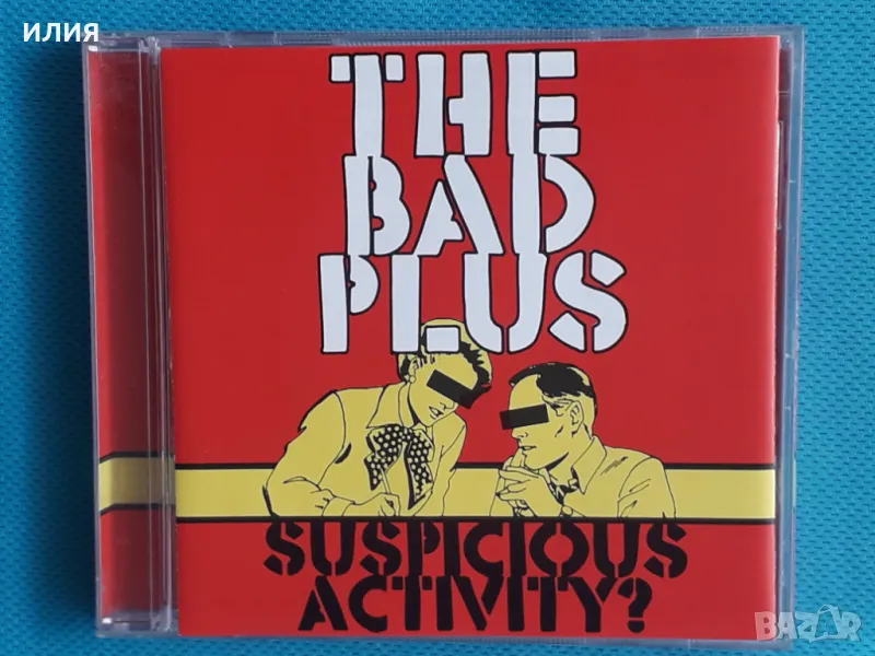 The Bad Plus – 2005 - Suspicious Activity?(Free Jazz,Jazz-Rock,Contemporary Jazz), снимка 1