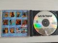 Let's go Tropical - оригинален диск музика, снимка 2