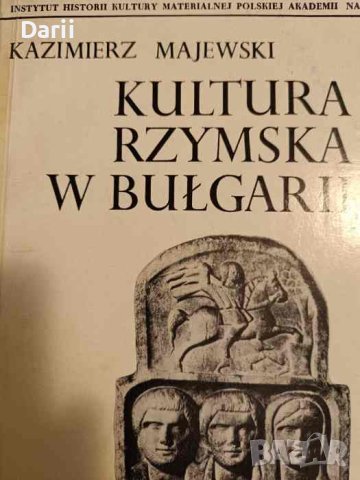 Kultura rzymska w Bulgarii- Kazimierz Majewski