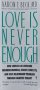 Love Is Never Enough (Aaron T. Beck)