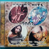 MTV DJ Hits 2003, снимка 1 - CD дискове - 43580873