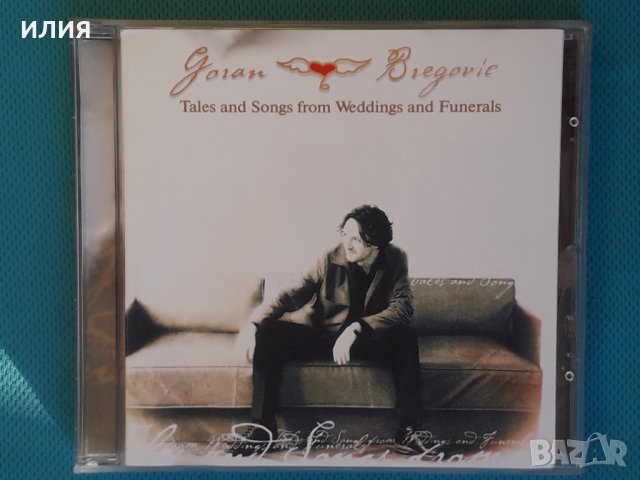 Goran Bregovic – 2002 - Tales And Songs From Weddings And Funerals(Gypsy Jazz,Brass Band,Folk), снимка 1 - CD дискове - 43955344