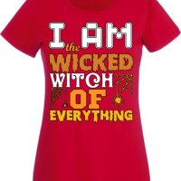 Дамска тениска I'm The Wicked Witch Of Everything 3,Halloween,Хелоуин,Празник,Забавление,Изненада,, снимка 3 - Тениски - 38138180