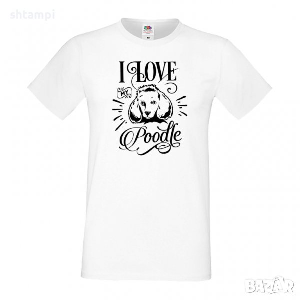 Мъжка тениска I Love My Poodle  Dog,Куче, животно,подарък,изненада, снимка 1