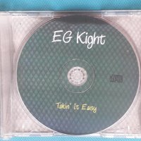 EG Kight – 2004 - Takin' It Easy(Chicago Blues), снимка 3 - CD дискове - 43832135