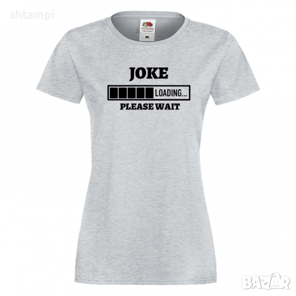 Дамска тениска Joke Loading,Loading,Please wait,батерия,Изненада,Подарък, снимка 1