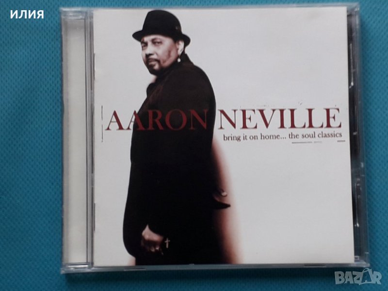 Aaron Neville – 2006 - Bring It On Home...The Soul Classics(Funk / Soul), снимка 1