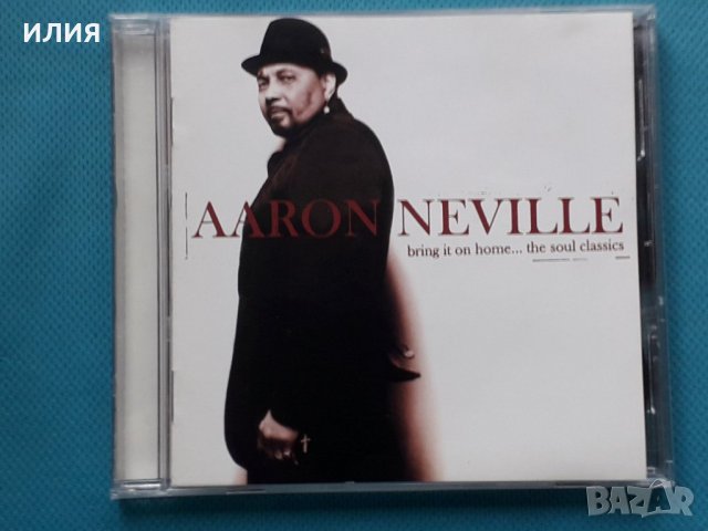 Aaron Neville – 2006 - Bring It On Home...The Soul Classics(Funk / Soul), снимка 1 - CD дискове - 43042863