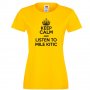 Дамска тениска Keep Calm and Listen to Mile Kitic, снимка 2