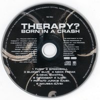 Therapy? "Born in a crash"-оригинален диск , снимка 3 - CD дискове - 37656160