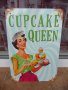 Метална табела храна Кралица на кексчетата мастер шеф мъфин , снимка 1