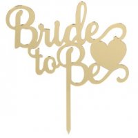 Bride to be ❤ злато сребро твърд акрил топер украса табела за сватбена сватба торта парти Моминско, снимка 2 - Други - 37099105